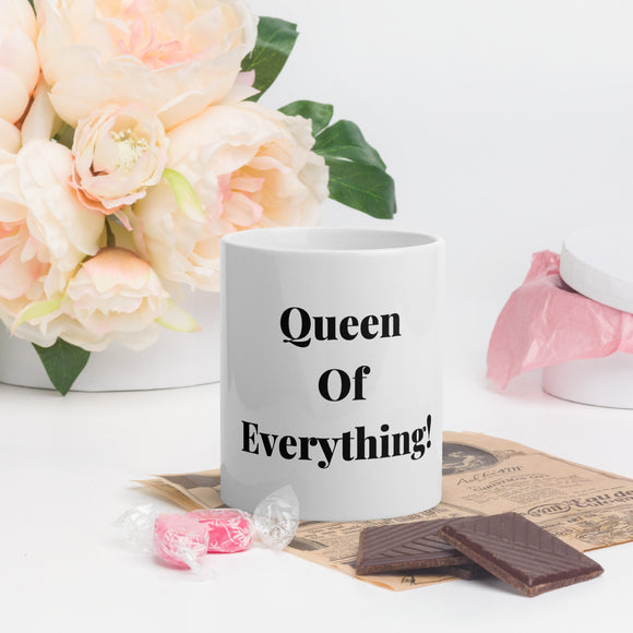 Queen Of Everything White glossy mug
