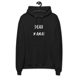 DEAR MAMA Unisex fleece hoodie - Letmomzb.com