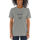LOVE MI MUMA BAD Short sleeve t-shirt - Letmomzb.com